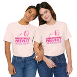 Vasectomies Prevent Abortions T-Shirt